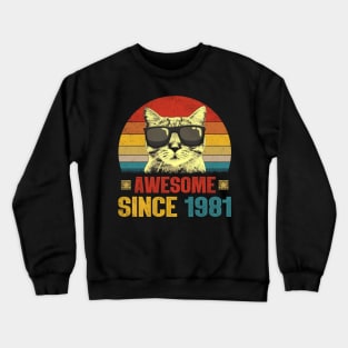 Awesome Since 1981 43rd Birthday Gifts Cat Lover Crewneck Sweatshirt